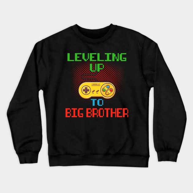 Promoted To Big Brother T-Shirt Unlocked Gamer Leveling Up Crewneck Sweatshirt by wcfrance4